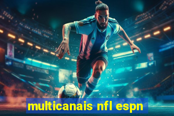 multicanais nfl espn